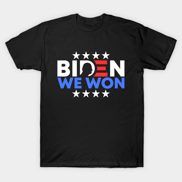 Joe Biden We Won US Presidential Election 2020 Supporters T-Shirt by acatalepsys 